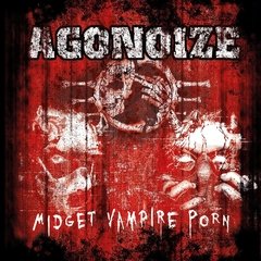 Agonoize - Midget Vampire Porn (Cd Duplo) - comprar online