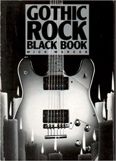 LIVRO - GOTHIC ROCK - BLACK BOOK / MICK MERCER (BOOK)