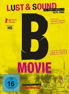 B-MOVIE - LUST AND SOUND IN WEST BERLIN 1979-1989 (DVD)