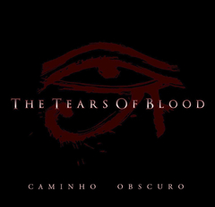 THE TEARS OF BLOOD - Caminho Obscuro (CD)