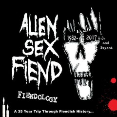 ALIEN SEX FIEND - FIENDOLOGY (BOX 3CD)