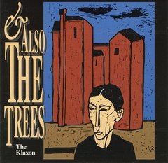 And Also The Trees ?- The Klaxon (CD - RARIDADE)
