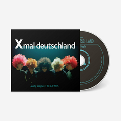 Xmal Deutschland - Early Singles (1981 - 1982) (CD)