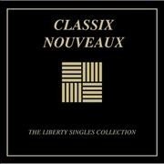Classix Nouveuax - The Liberty Singles Collection (cd)
