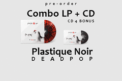 combo PLASTIQUE NOIR - DEADPOP (VINIL SPLATTER + CD) PRE-ORDER