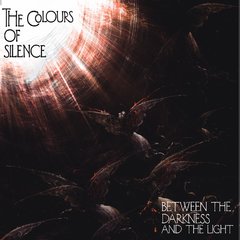 The Colours Of Silence "Between the Darkness And The Light" (CD)
