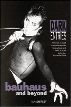 BAUHAUS - DARK ENTRIES (LIVRO)