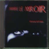 DERRIERE LE MIRROIR - THIEVES AND KISSES (CD)