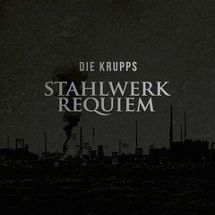 Die Krupps - Stahlwerk Requiem (vinil)