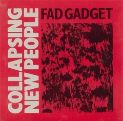 Fad Gadget - Collapsing New People (cd single)