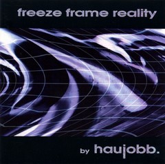 haujobb - Freeze Frame Reality (vinil duplo | 2016)