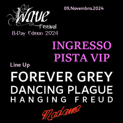 INGRESSO (PISTA VIP) - WAVE FESTIVAL B-DAY EDITION 2024