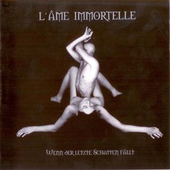 L´ÂME IMMORTELLE - WENN DER LETZE SCHATTEN (CD)