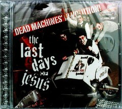 LAST DAYS OF JESUS, THE - DEAD MASHINES REVOLUTION (CD)