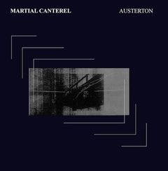 Martial Cantarel - Austerton (vinil)