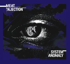 MEAT INJECTION - SYSTEM ANOMALY (CD) - comprar online
