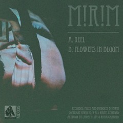 M!R!M - Reel / Flowers In Bloom (VINIL 7" | EDIÇÃO LIMITADA) - comprar online