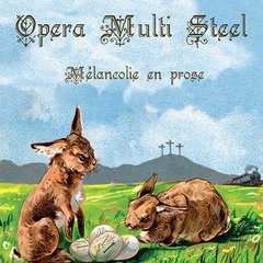 Opera Multi Steel - Mélancolie En Prose (CD)