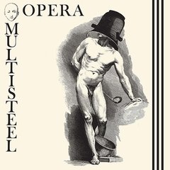 Opera Multi Steel - Opera Multi Steel EP 2104 (vinil)