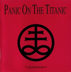 Panic On The Titanic ?- Alchemism (cd)