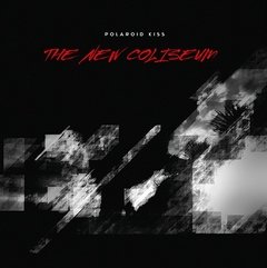 Polaroid Kiss - The New Coliseum (cd)