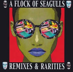 A Flock Of Seagulls ?- Remixes & Rarities (CD DUPLO)