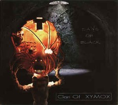 CLAN OF XYMOX - DAYS ON BLACK (CD)