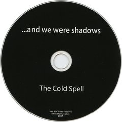 ...And We Were Shadows ?- The Cold Spell (CD) na internet