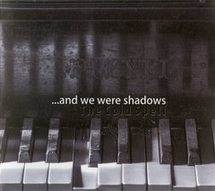 ...And We Were Shadows ?- The Cold Spell (CD)