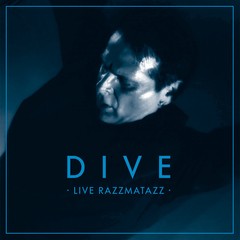 Dive - Live Razzmatazz (VINIL LTD EDITION)