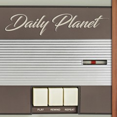 DAILY PLANET - PLAY REWIND REPEAT (CD)