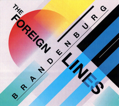 Brandenburg  ‎– The Foreign Lines (CD)