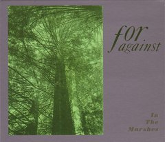 For Against ?- In The Marshes (CD)