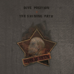 Dive Position / The Shining Path – Now Is Then (VINIL + 7" VINIL)