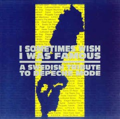 Compilação - I Sometimes Wish I Was Famous - A Swedish Tribute To Depeche Mode (CD)