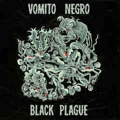 Vomito Negro – Black Plague (CD)