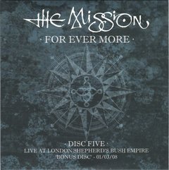 Imagem do The Mission - For Ever More - Live at London Shepherd's Bush Empire 27/02/08-01/03/08 (BOX)