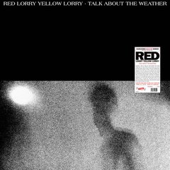 Red Lorry Yellow Lorry - Talk About The Weather (VINIL 2018)