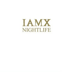 IAMX - NIGHTLIFE (CD SINGLE)