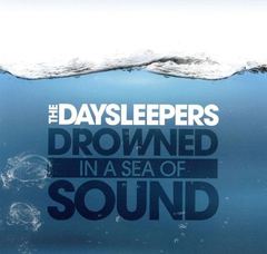 The Daysleepers ‎– Drowned In A Sea Of Sound (VINIL)