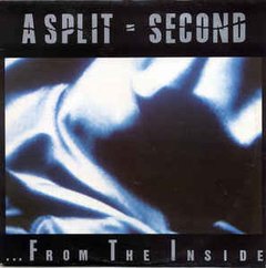 A Split - Second ?- ... From The Inside (VINIL)