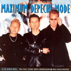 Depeche Mode - Maximum Depeche Mode (The Unauthorised Biography Of Depeche Mode) (CD)