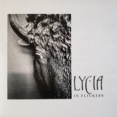 Lycia ?- In Flickers (VINIL)