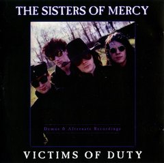 The Sisters Of Mercy - Victims Of Duty (Demos & Alternate Recordings) (Cd)