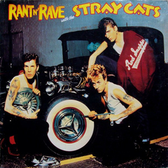 Stray Cats – Rant N' Rave With The Stray Cats (VINIL)