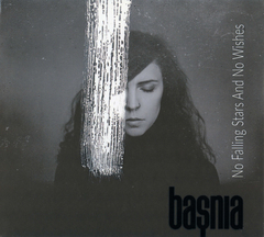 Baṣnia – No Falling Stars And No Wishes (CD)