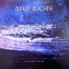 Minuit Machine - Violent Rains (VINIL) - comprar online