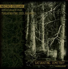 Necro Stellar ?- Saturating Cemetery (Version 2008) (CD DUPLO)