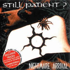 Still Patient? ?- Nightmare Arrival (CD)