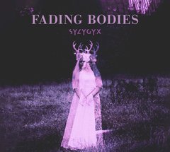 SYZYGYX ‎– Fading Bodies (CD)
